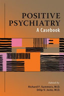 Positive psychiatry : a casebook /