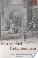 Postcolonial enlightenment : eighteenth-century colonialisms and postcolonial theory /