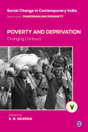 Poverty and Deprivation : Changing Contours /