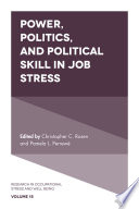 Power, Politics, and Political Skill in Job Stress /