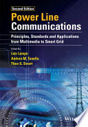 Power line communications : principles, standards and applications from multimedia to smart grid /