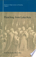 Preaching from Luke/Acts / editors, David Fleer and Dave Bland.