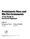 Prehistoric man and his environments : a case study in the Ozark highland / edited by W. Raymond Wood, R. Bruce McMillan.