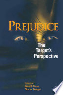 Prejudice : the target's perspective / edited by Janet K. Swim, Charles Stangor.