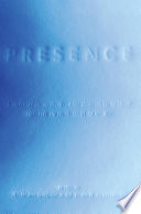 Presence : philosophy, history, and cultural theory for the twenty-first century /