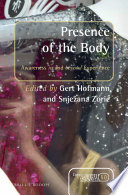 Presence of the body : awareness in and beyond experience /