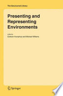 Presenting and representing environments / edited by Graham Humphrys and Michael Williams.