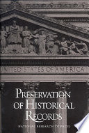 Preservation of historical records / Committee on Preservation of Historical Records, National Materials Advisory Board, Commission on Engineering and Technical Systems, National Research Council.