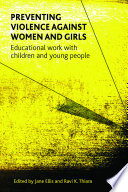 Preventing violence against women and girls : educational work with children and young people /