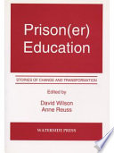 Prison(er) education : stories of change and transformation /