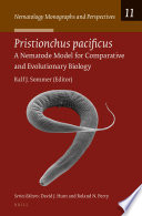 Pristionchus pacificus : a nematode model for comparative and evolutionary biology / edited by Ralf J. Sommer.