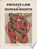 Private law and human rights : bringing rights home in Scotland and South Africa /