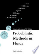 Probabilistic methods in fluids : proceedings of the Swansea 2002 Workshop : Wales, UK, 14-19 April 2002 /