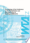 Proceedings of the Conference on the Rehabilitation and Reconstruction of Buildings CRRB 2013 : selected, peer reviewed papers from the 15th International Conference on Rehabilitation and Reconstruction of Building (CRRB 2013), November 14-15, 2013, Prague, Czech Republic /