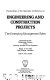 Proceedings of the Specialty Conference on Engineering and Construction Projects : the emerging management roles : March 17-19, 1982, New Orleans, Louisiana /