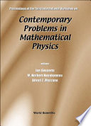 Proceedings of the Third International Workshop on Contemporary Problems in Mathematical Physics : Cotonou, Republic of Benin, 1-7 November 2003 /