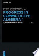 Progress in Commutative Algebra 1 Combinatorics and Homology /