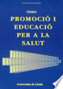 Promocio i educacio per a la salut : temes /