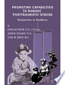 Promoting capabilities to manage posttraumatic stress : perspectives on resilience /