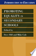 Promoting equality in secondary schools / edited by Dave Hill and Mike Cole.