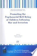 Promoting the psychosocial well being of children following war and terrorism /