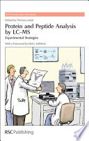 Protein and peptide analysis by LC-MS experimental strategies /