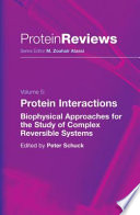 Protein interactions : biophysical approaches for the study of complex reversible systems /