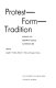 Protest-form-tradition : essays on German exile literature / edited by Joseph P. Strelka, Robert F. Bell, and Eugene Dobson.