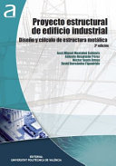 Proyecto estructural de edificio industrial : diseno y calculo de estructura metalica /