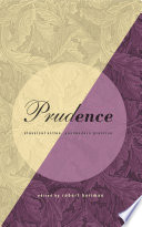 Prudence : classical virtue, postmodern practice / edited by Robert Hariman.