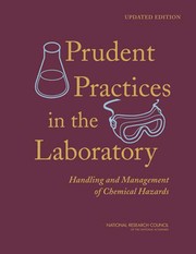 Prudent practices in the laboratory : handling and management of chemical hazards /