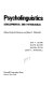 Psycholinguistics : developmental and pathological /