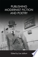 Publishing modernist fiction and poetry /