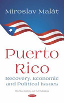 Puerto Rico : Recovery, Economic and Political Issues /