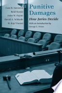 Punitive damages : how juries decide /