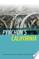 Pynchon's California / edited by Scott McClintock and John Miller.