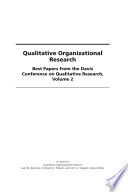 Qualitative organizational research : best papers from the Davis Conference on Qualitative Research. Volume 2 /