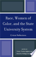 Race, women of color, and the state university system critical reflections /