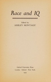 Race and IQ / edited by Ashley Montagu.