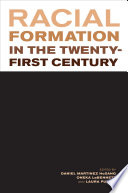 Racial formation in the twenty-first century