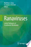 Ranaviruses Lethal Pathogens of Ectothermic Vertebrates /