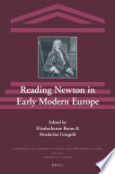 Reading Newton in early modern Europe / edited by Elizabethanne Boran, Mordechai Feingold.