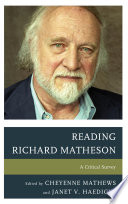 Reading Richard Matheson : a critical study / edited by Cheyenne Mathews, Janet V. Haedicke.