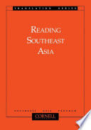 Reading Southeast Asia : translation of contemporary Japanese scholarship on Southeast Asia.