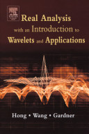 Real analysis : with an introduction to wavelets and applications /