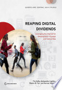 Reaping digital dividends : leveraging the Internet for development in Europe and Central Asia / Tim Kelly, [and three others].