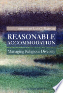 Reasonable accommodation : managing religious diversity /