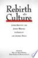 Rebirth of a culture : Jewish identity and Jewish writing in Germany and Austria today / edited by Hillary Hope Herzog, Todd Herzog & Benjamin Lapp.