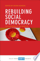 Rebuilding social democracy : core principles for the centre left /