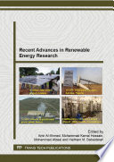 Recent Advances in Renewable Energy Research : Special Topic Volume with Invited Peer Reviewed Papers Only /